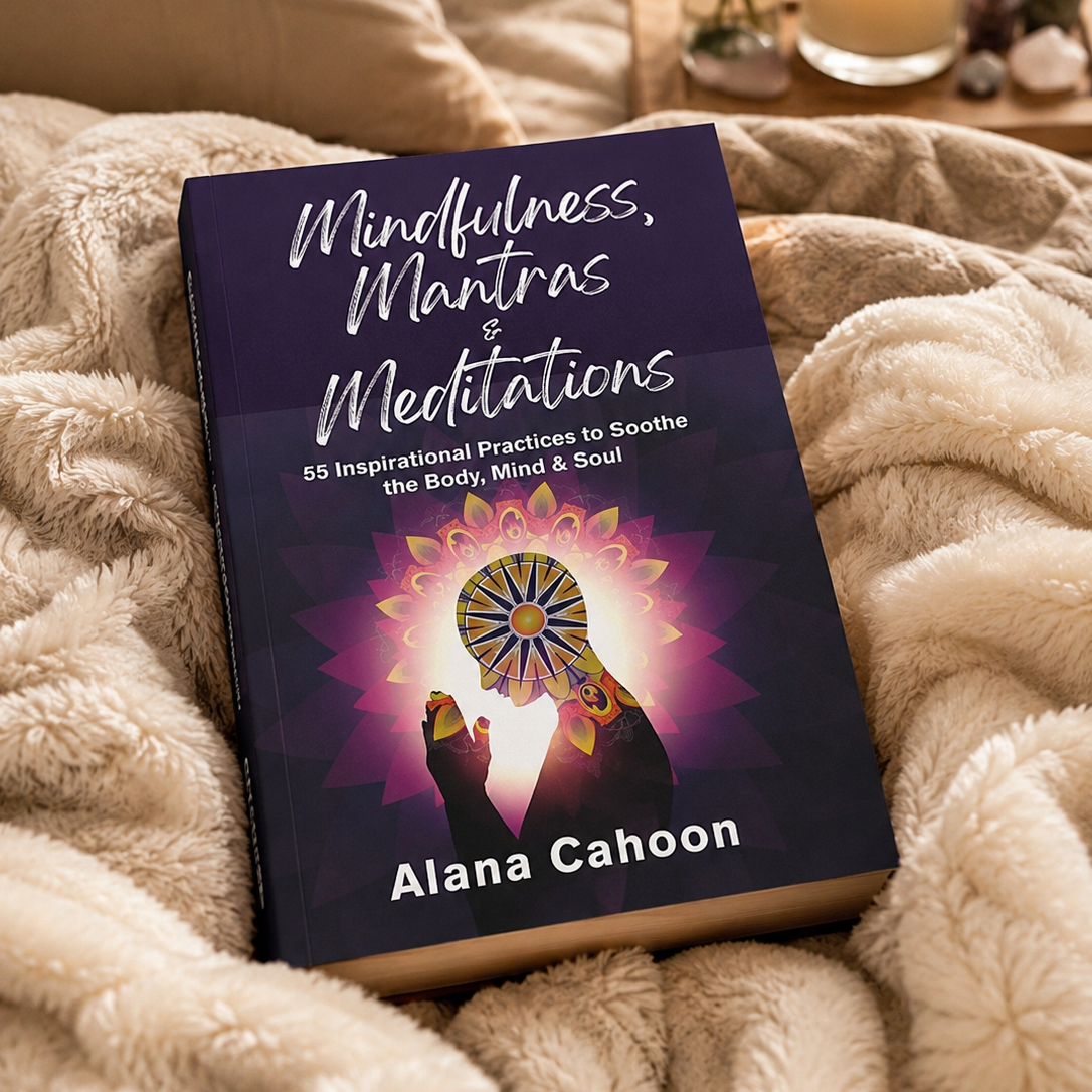 Mindfulness, Mantras &amp; Meditations – 55 Inspirational Practices for Calm, Balance &amp; Inner Peace